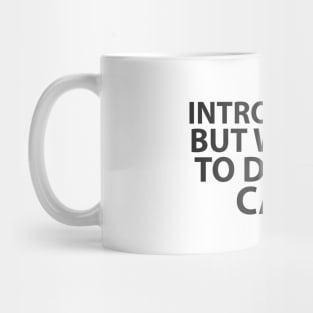 introvert but willing to discuss cats Mug